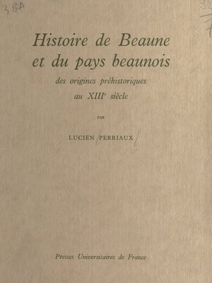 cover image of Histoire de Beaune et du pays beaunois